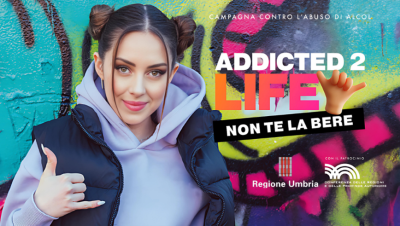 “Addicted 2 life – non te la bere”